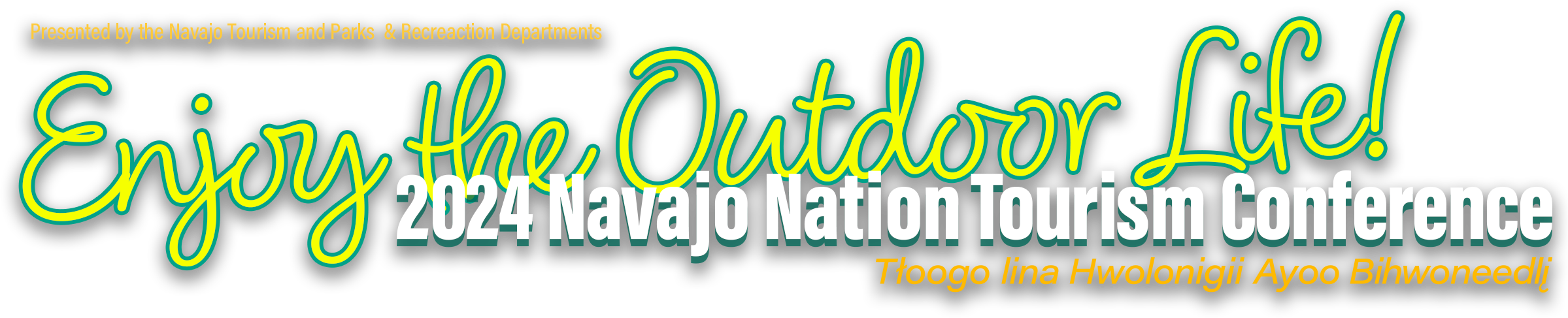 Enjoy the Outdoor Life 2024 Navajo Nation Tourism Conference